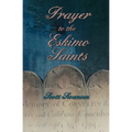 Prayer to the Eskimo Saints - Paperback