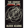The Covert Colour Line: The Racialised Politics of Western State Intelligence - Paperback