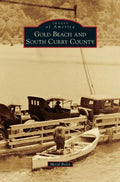 Gold Beach and South Curry County - Hardcover
