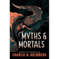 Myths and Mortals - Paperback