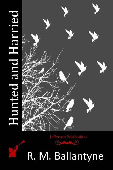 Hunted and Harried - Paperback