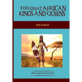 100 Great African Kings and Queens - Volume Two: The Second Testament - Paperback