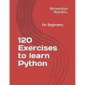 120 Exercises to learn Python - Paperback
