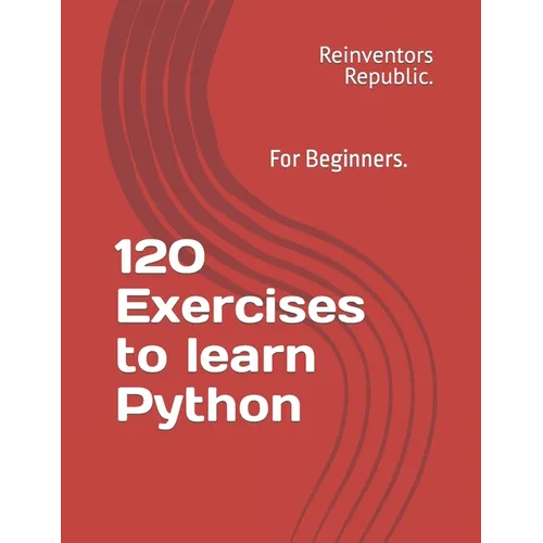 120 Exercises to learn Python - Paperback
