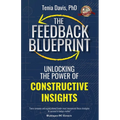 The Feedback Blueprint: Unlocking the Power of Constructive Insights - Paperback