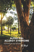 Alpha-Gal Allergy Syndrome: Information and Recipes - Paperback