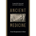 Ancient Medicine: From Mesopotamia to Rome - Paperback