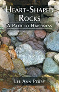 Heart-Shaped Rocks: A Path to Happiness - Paperback