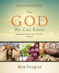 The God We Can Know Enlarged-Print Edition: Exploring the "I Am" Sayings of Jesus - Paperback