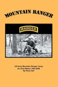 Mountain Ranger: An oral history of the US Army Mountain Ranger Camp 1952-2008 - Paperback