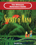 SNES Classic: The Ultimate Reference Guide To The Secret of Mana - Paperback