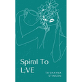 Spiral To L;VE - Paperback