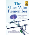 The Ones Who Remember: Second-Generation Voices of the Holocaust - Paperback