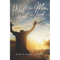 Heal the Man, Heal the Land - Paperback