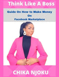 Think Like A Boss: Guide On How To Make Money On Facebook Marketplace - Paperback