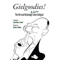Gielgoodies!: The Wit and Wisdom (& Gaffes) of John Gielgud - Hardcover