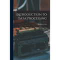 Introduction to Data Processing - Paperback
