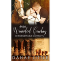 Her Wounded Cowboy: A Clean & Wholesome Cowboy Romance - Paperback