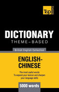 Theme-based dictionary British English-Chinese - 5000 words - Paperback