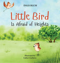 Little Bird is Afraid of Heights: Help Your Children Overcome Fears - Hardcover
