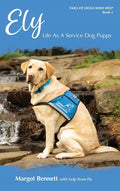 Ely, Life As A Service Dog Puppy - Hardcover