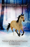 Winter of the Crystal Dances: A Wilderness Horse Adventure - Paperback
