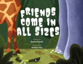 Friends Come in All Sizes - Paperback