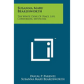 Susanna Mary Beardsworth: The White Dove Of Peace, Life, Conversion, Mysticism - Paperback