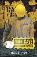 Man Cave Under Construction: Counting the Cost - Paperback