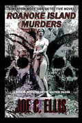 Roanoke Island Murders: A Modern Retelling of the Maltese Falcon - Paperback
