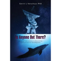 Is Anyone Out There?: Personal Adventures in Search for Extraterrestrial Intelligence - Paperback