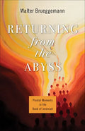 Returning from the Abyss: Pivotal Moments in the Book of Jeremiah - Paperback