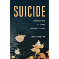 Suicide: Understanding and Ending a National Tragedy - Hardcover