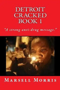Detroit Cracked Book 1: If you like the Donald Goines style of writing, you'll love these stories. - Paperback