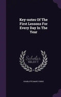 Key-notes Of The First Lessons For Every Day In The Year - Hardcover
