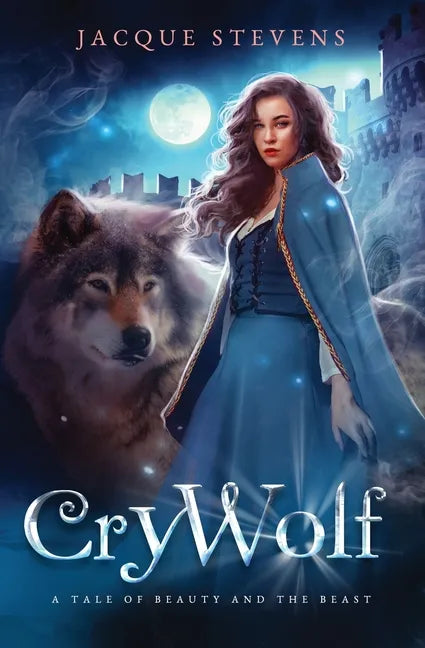 Cry Wolf: A Tale of Beauty and the Beast - Paperback