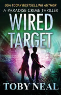 Wired Target: A Vigilante Justice Crime Thriller - Paperback