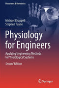 Physiology for Engineers: Applying Engineering Methods to Physiological Systems - Paperback