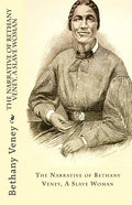The Narrative of Bethany Veney, A Slave Woman - Paperback