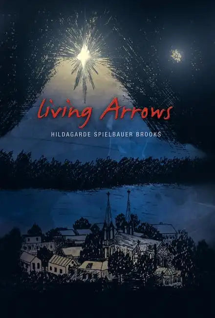 Living Arrows - Hardcover