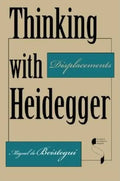 Thinking with Heidegger: Displacements - Paperback