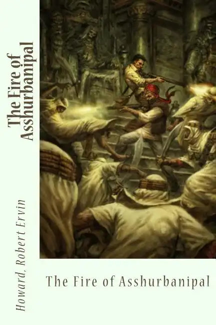 The Fire of Asshurbanipal - Paperback