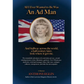 All I Ever Wanted to Be Was An Ad Man - Hardcover