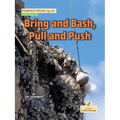 Bring and Bash, Pull and Push - Paperback
