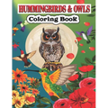 Hummingbird & Owls Coloring Book: A Cute Hummingbird & Owls Coloring Pages for Kids, Adults and birds Lovers. - Paperback