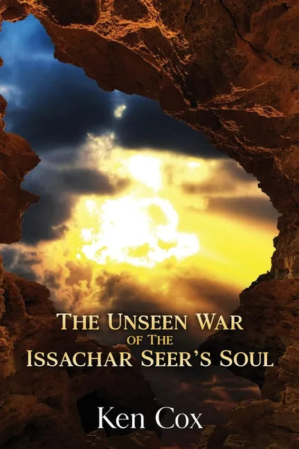 The Unseen War of the Issachar Seer's Soul - Paperback
