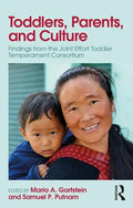 Toddlers, Parents and Culture: Findings from the Joint Effort Toddler Temperament Consortium - Paperback