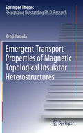 Emergent Transport Properties of Magnetic Topological Insulator Heterostructures - Hardcover