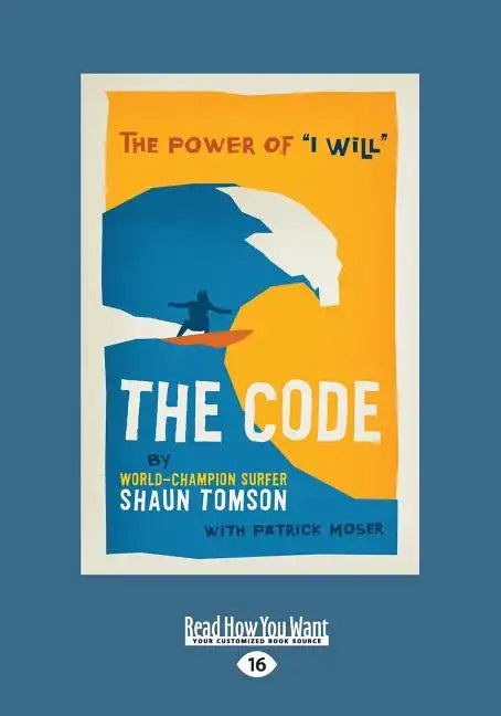 The Code: The Power of ''I Will'' (Large Print 16pt) - Paperback