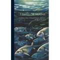 Fishes of Maine: 2nd ed rev. - Hardcover